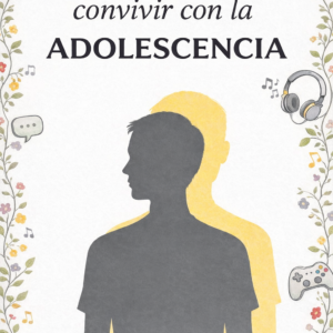 CONOCER Y CONVIVIR CON LA ADOLESCENCIA
